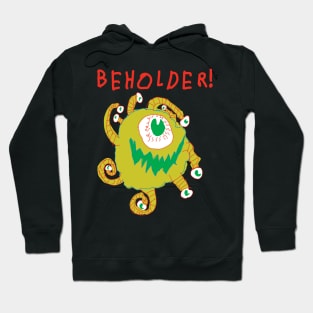 BEHOLDER! #2 Hoodie